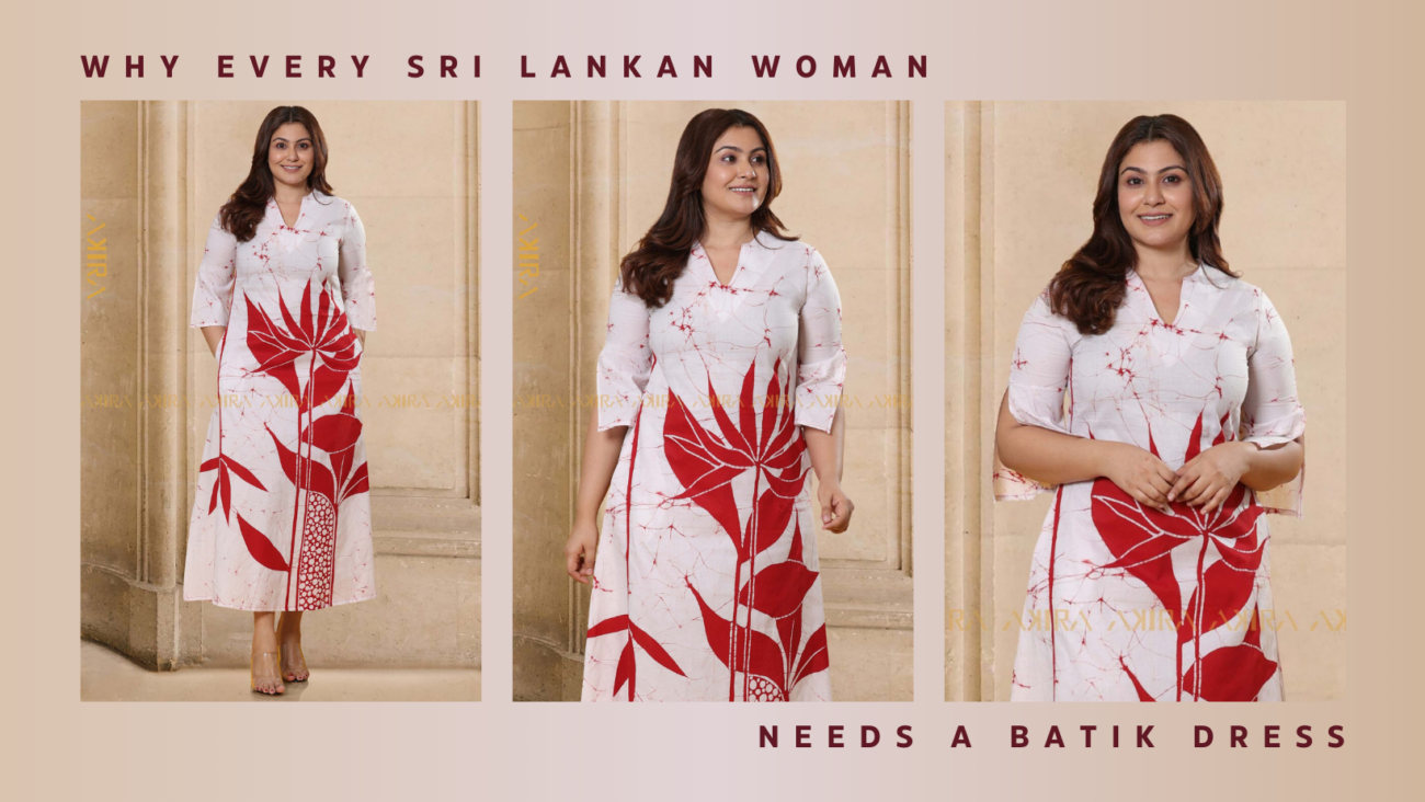 Why Every Sri Lankan Woman Needs a Batik Dress